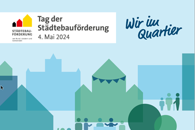 Am 4. Mai 2024 findet deutschlandweit der Tag der Städtebauförderung statt.