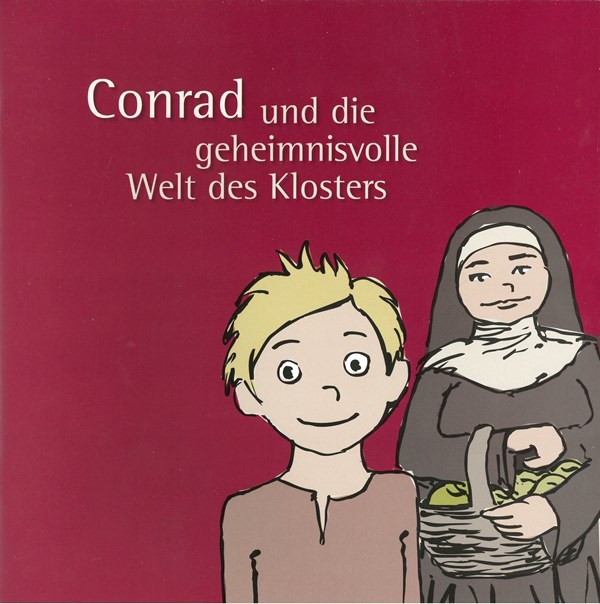 Conrad und die geheimnisvolle Welt des Klosters