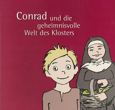 Conrad und die geheimnisvolle Welt des Klosters